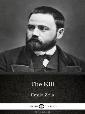 cover image of The Kill by Emile Zola (Illustrated)